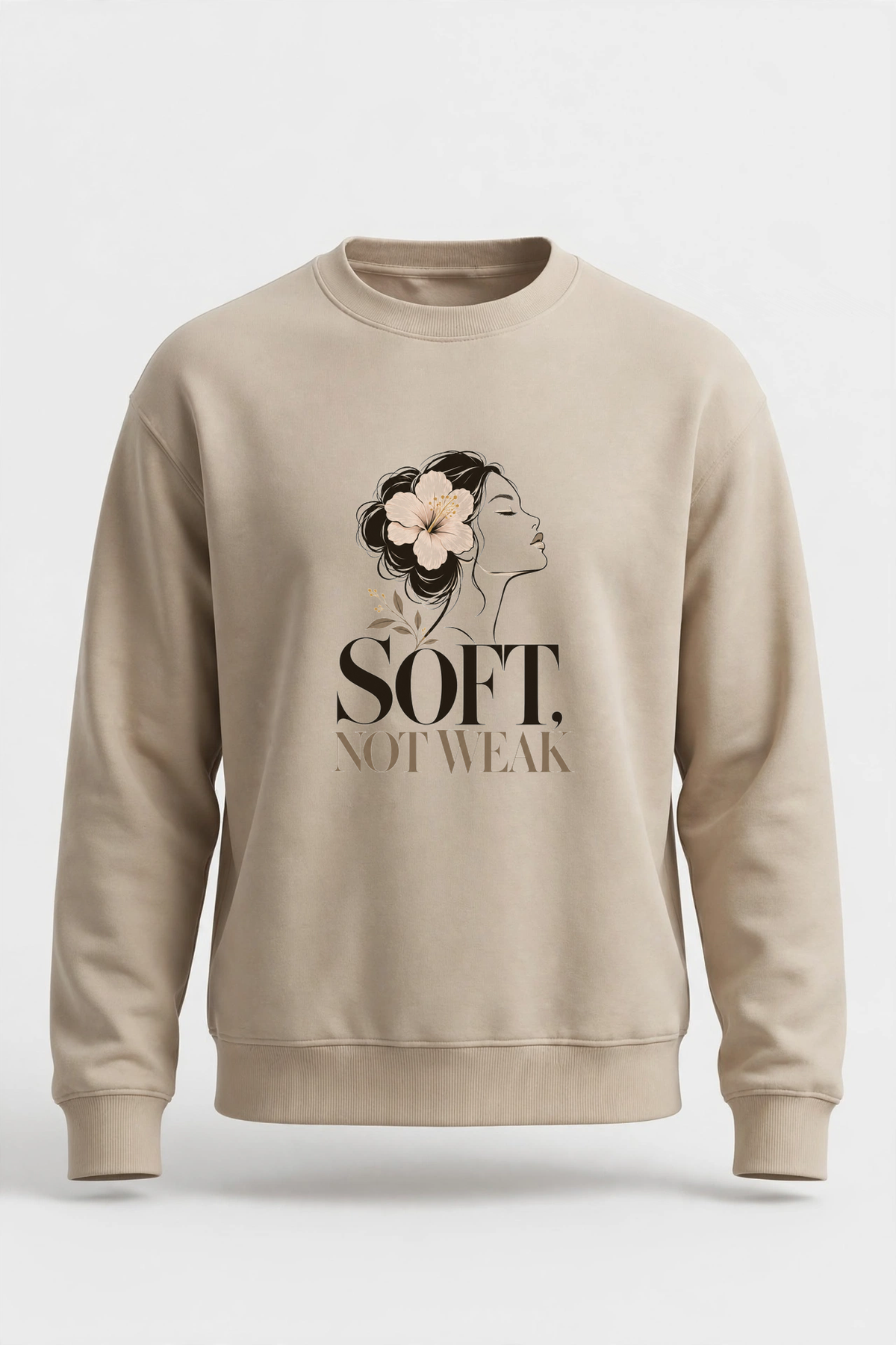 Soft, Not Weak sweatshirt — SAND crewneck, product front view