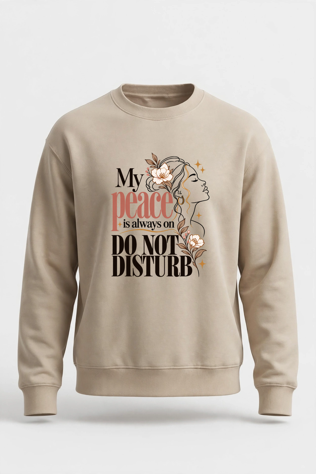 My Peace Is Always on Do Not Disturb sweatshirt — SAND crewneck, product front view