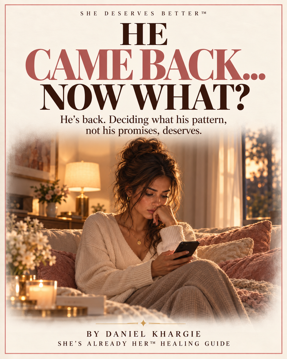 He Came Back… Now What?